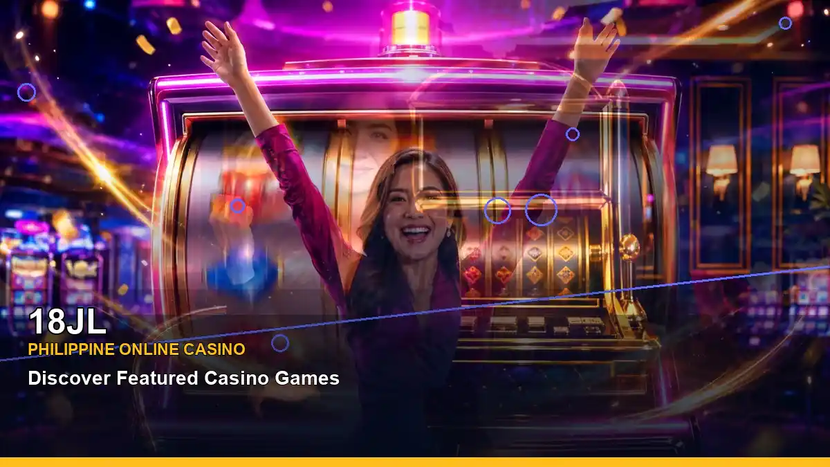 18JL night-time Slots experience presented for Philippine players